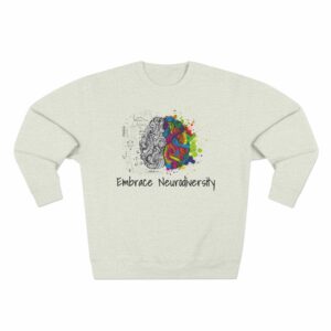 Embrace Neurodiversity - Unisex Crewneck Sweatshirt